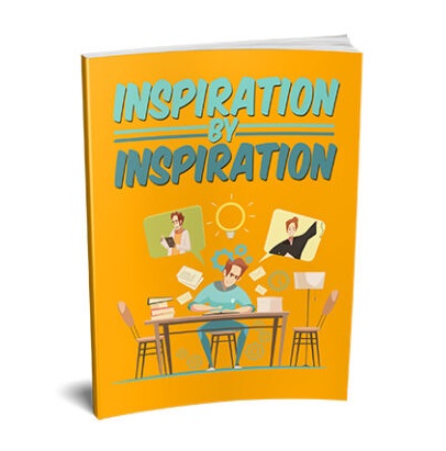 Inspiration by Inspiration – eBook with Resell Rights
